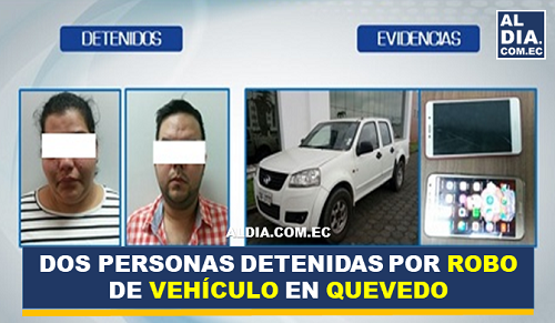 Dos personas detenidas por robo de vehículo en Quevedo