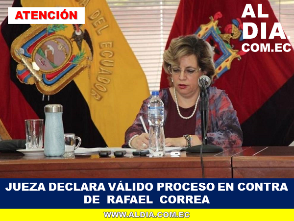 Jueza Daniella Camacho declaró válido el proceso en contra de Rafael Correa en el Caso Balda
