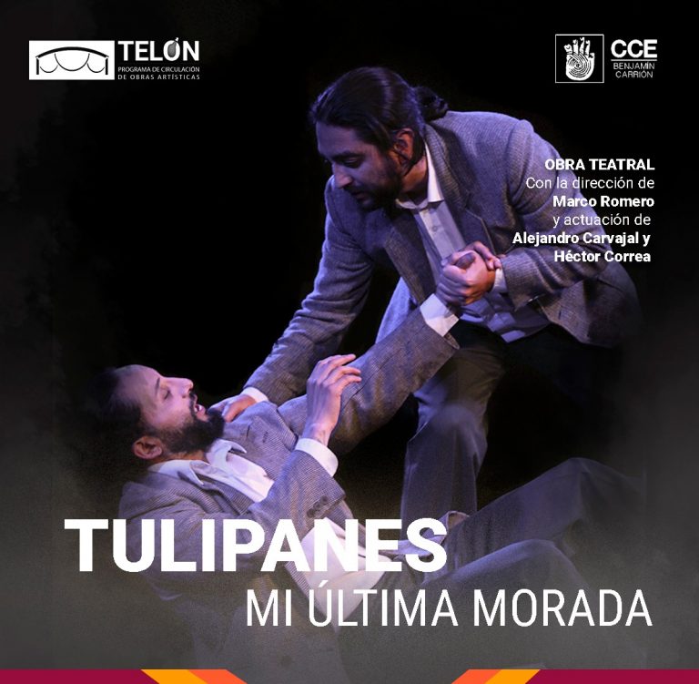 Este viernes habrá obra teatral en Quito:Tulipanes. mi última morada