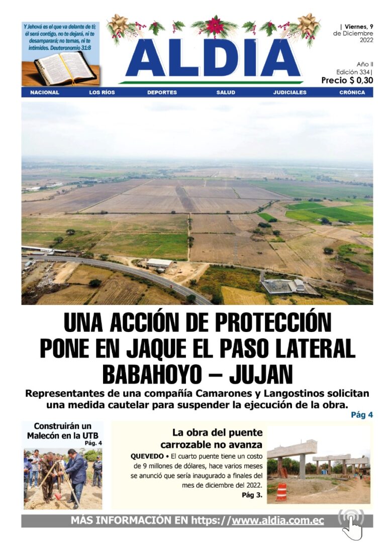 Edición del 9 de diciembre del 2022: Una acción de protección pone en jaque al paso lateral Babahoyo-Jujan