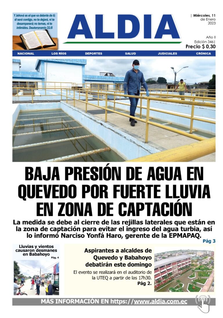 Edición del 11 de enero del 2023: Baja presión de agua en Quevedo por lluvias en zona de captación