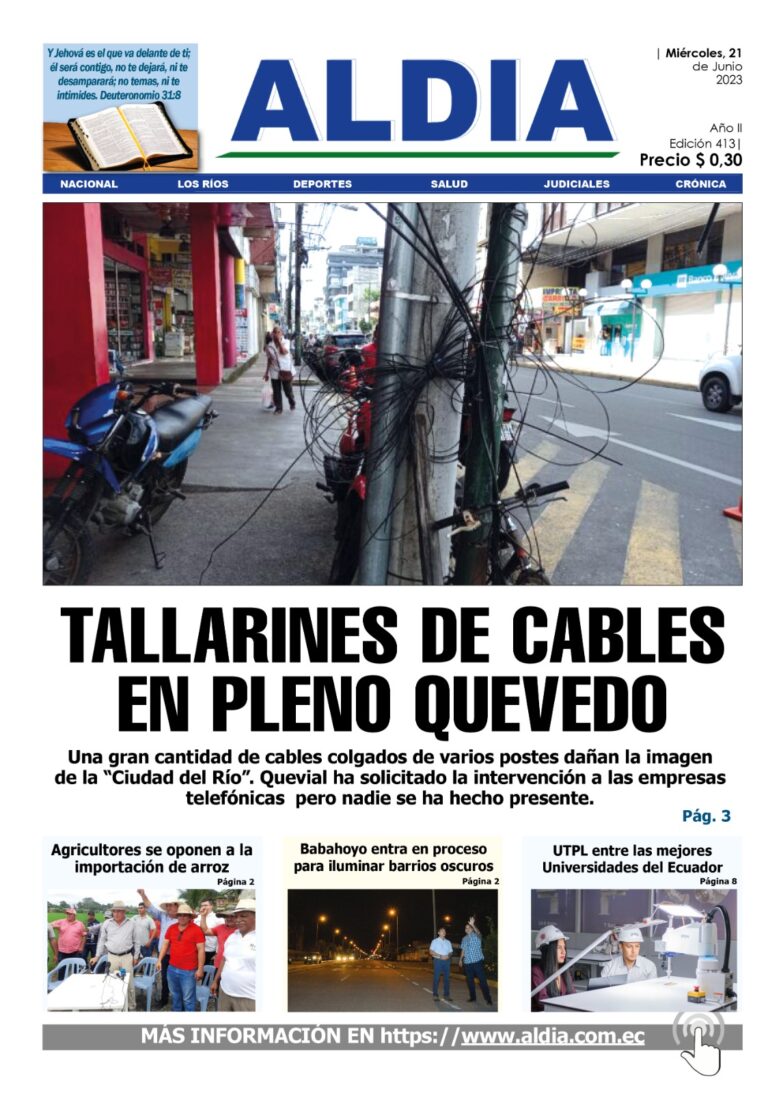 Edición del 21 de junio del 2023: Tallarines de cables en pleno centro de Quevedo