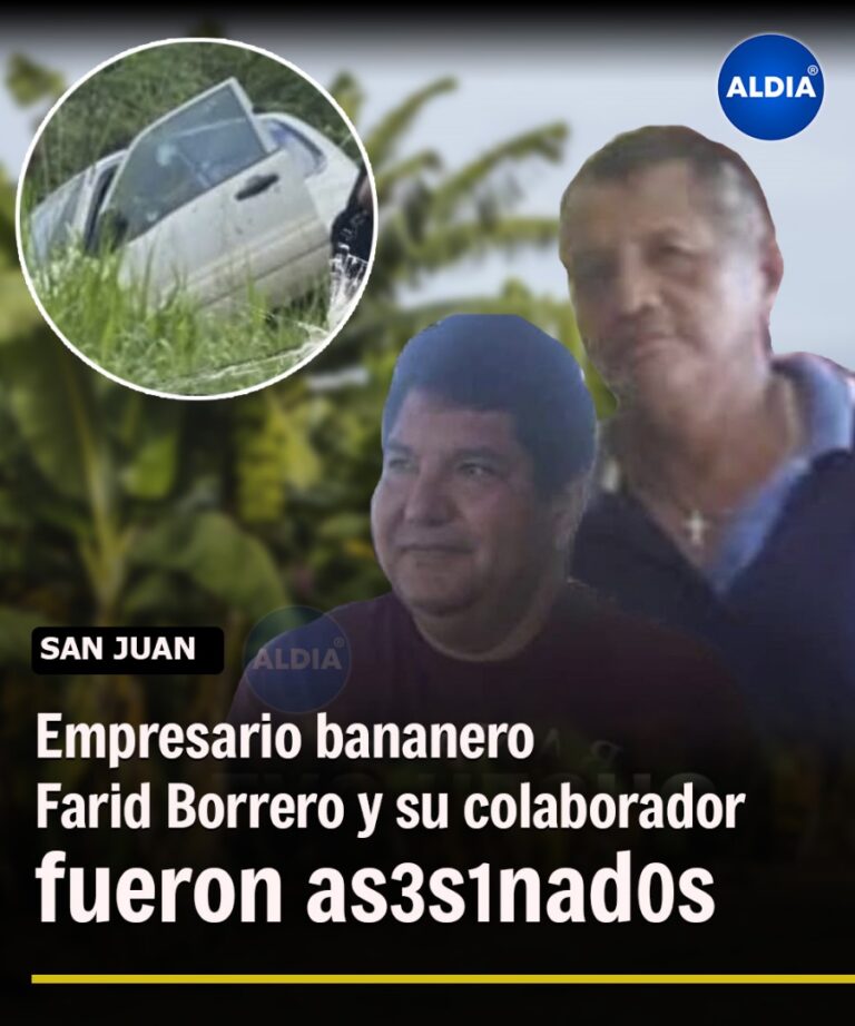 Empresario bananero Farid Borrero y su colaborador asesinados  en San Juan